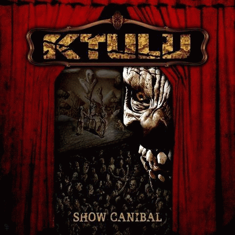 Ktulu : Show Canibal Ktulu : Show Canibal